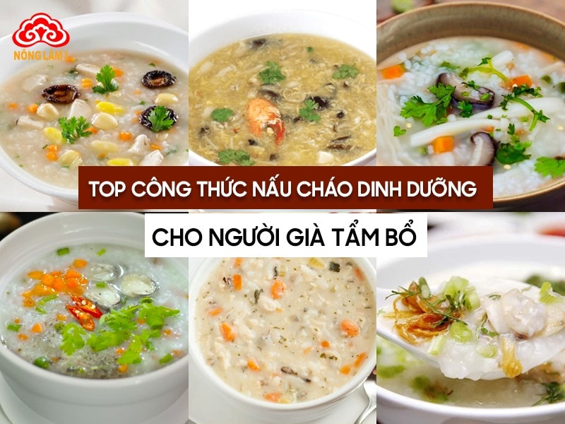 Top 9+ Công Thức Nấu Cháo Dinh Dưỡng Cho Người Già Tẩm Bổ 16 Top công thức nấu cháo dinh dưỡng cho người già