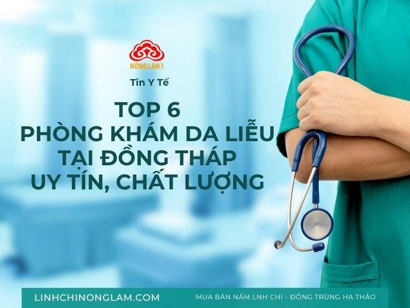 Top 6 Phòng Khám Da Liễu Tại Đồng Tháp Uy Tín, Chất Lượng 10 Top phòng khám da liễu tại đồng tháp uy tín